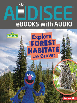 cover image of Explore Forest Habitats with Grover